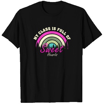 Discover My Class Is Full Of Sweethearts T Shirts