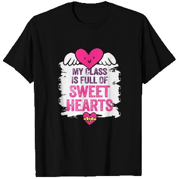 Discover My Class Is Full Of Sweethearts T Shirts