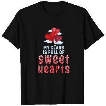 Discover My Class Is Full Of Sweethearts T Shirts