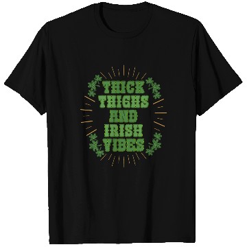Discover Thick Thighs and Irish Vibes Ireland T Shirts