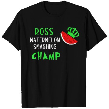 Discover ROSS WATERMELON SMASHING CHAMP T Shirts