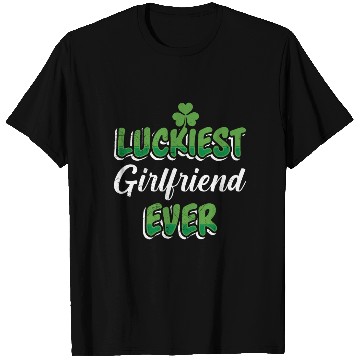 Discover Luckiest Girlfriend ever St Patrick's Day T Shirts