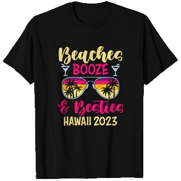 Discover Beaches Booze Besties Hawaii 2023 Spring Break T Shirts