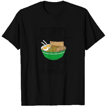 Discover Funny Quote For Ramen T Shirts