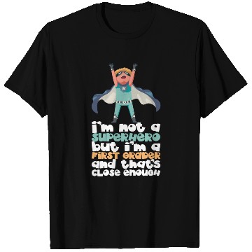 Discover Back To School Superhero First Grader T Shirts