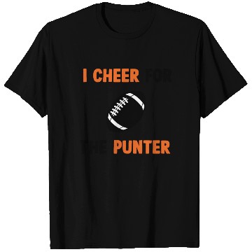 Discover i cheer for the punter T Shirts