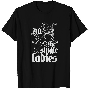 Discover all single ladies T Shirts