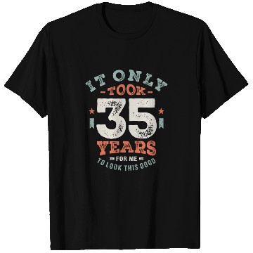 Discover 35 Birthday Funny 35 Years Old T Shirts