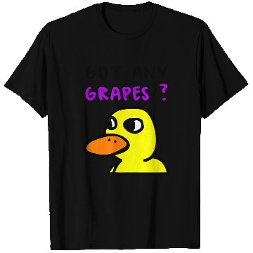 Discover The Duck Song Got Any Grapes 8 T Shirts