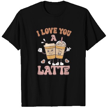 Discover I Love You A Latte Retro Valentines T Shirts