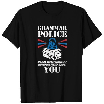 Discover Grammer Police - English Teacher T Shirts
