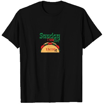 Discover Sunday I am like tacos T Shirts