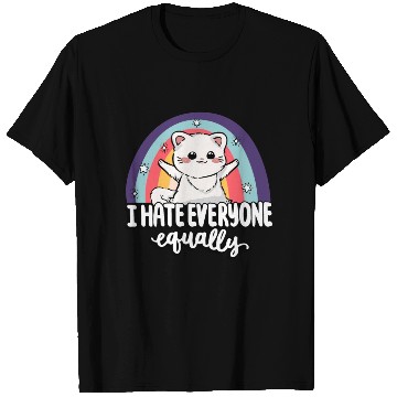 Discover I Hate Everyone Equally Cute Cat People Hater Fur T Shirts