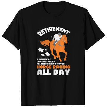 Discover Horse Racing Retirement Gift T Shirts