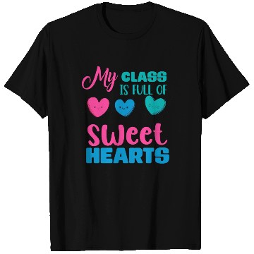 Discover My Class Is Full Of Sweethearts T Shirts