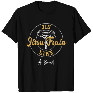 Discover Jiu Jitsu Train Like A Beast - Gym T Shirts