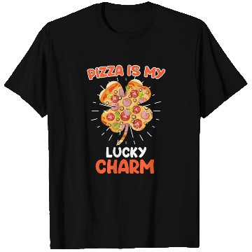 Discover Pizza is my Lucky Charm Pizza Fan T Shirts