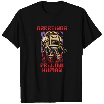 Discover Greetings Fellow Human Artificial Intelligence T Shirts