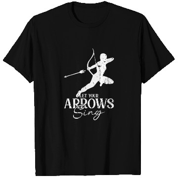 Discover Let your arrows sing - Archery T Shirts