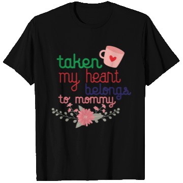 Discover my heart belongs to mommy T Shirts