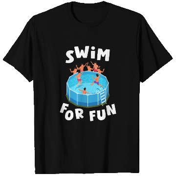 Discover Swim For Fun Swimming Pool Plunge Swimmers Water T Shirts