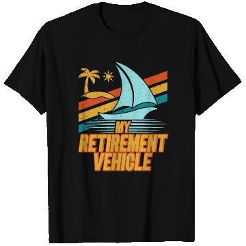 Discover Retired Sailor Sailing Retirement Plan T Shirts