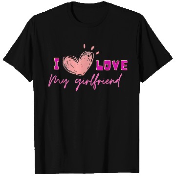 Discover I love my girlfriend T Shirts
