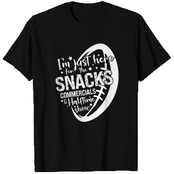 Discover I'm Just Here For The Snacks Commercials Halftime T Shirts