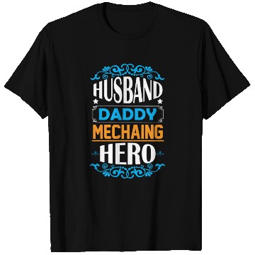 Discover Husband daddy mechaing hero T Shirts