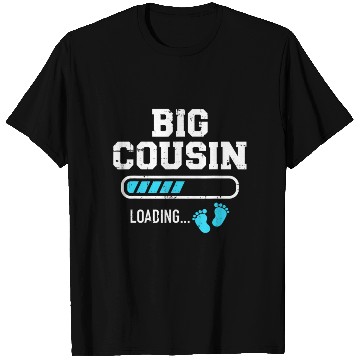 Discover Big cousin loading bar T Shirts
