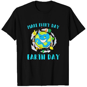 Discover Make Every Day Earth Day Cute Planet Save Environm T Shirts