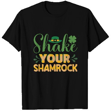 Discover shake your shamrock T Shirts