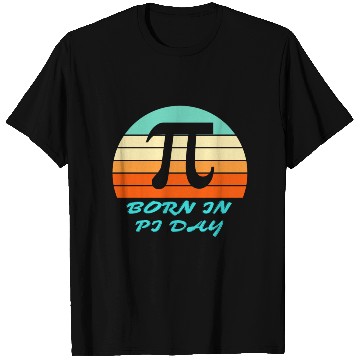 Discover Cool Born On PI Day T Shirts