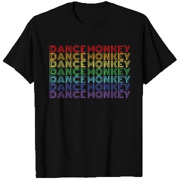 Discover Dance Monkey Rainbow Color Text Gift Music Fan T Shirts