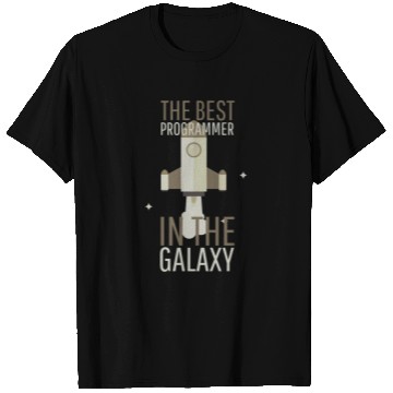 Discover Programmer Humor Best Programmer in the Galaxy T Shirts