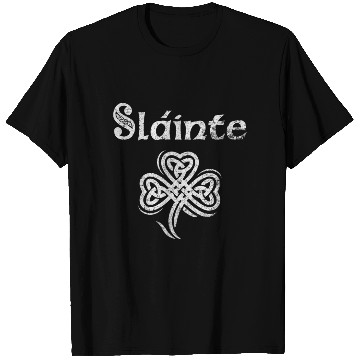 Discover Slainte Irish Cheers Good Health St Patricks Day T Shirts