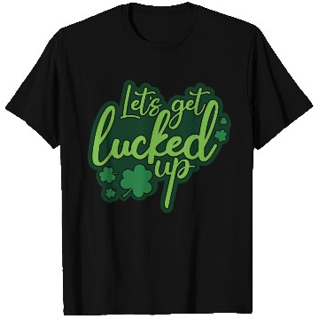 Discover Lucked Up T Shirts