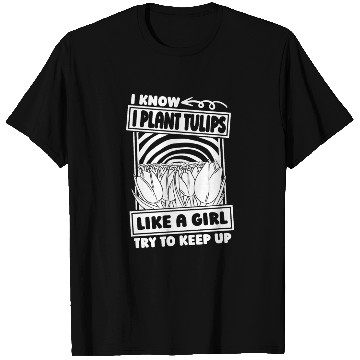 Discover Tulip Gardening Funny T Shirts
