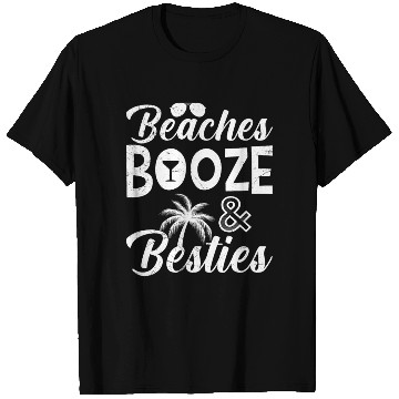 Discover Beaches Booze Besties Friends Spring Break T Shirts