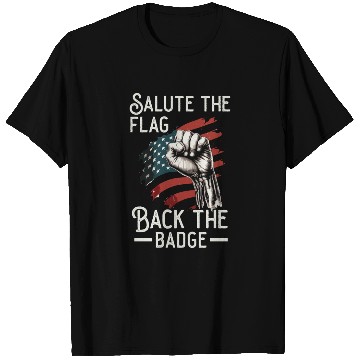 Discover Salute The Flag Back The Badge Cop Law Enforcement T Shirts