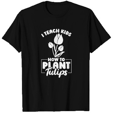 Discover Tulip Gardening Tulips T Shirts