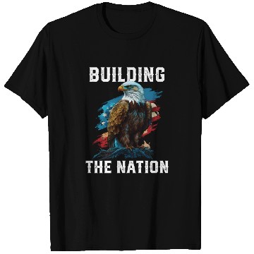 Discover Building the Nation American Bald Eagle America T Shirts