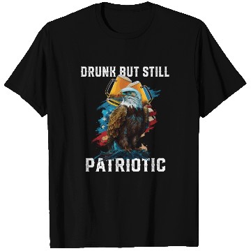 Discover Drunk But Still Patriotic Beer Drinker American T Shirts