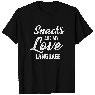 Discover Snacks Are My Love Language T Shirts