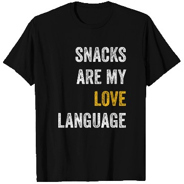 Discover Snacks Are My Love Language T Shirts
