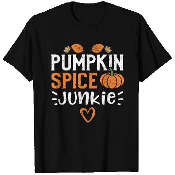 Discover Pumpkin Spice Junkie - Pumpkin T Shirts