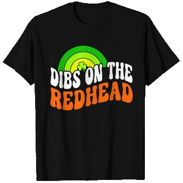 Discover Dibs On The Redhead Funny St Patricks Day T Shirts