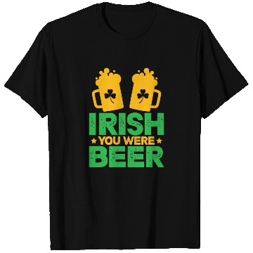Discover Irish You Were Beer St Patricks Day Shamrock Funny T Shirts