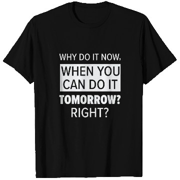 Discover Procrastinator Relaxation Typography Work T Shirts