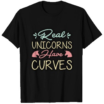 Discover Real unicorns have curves T Shirts